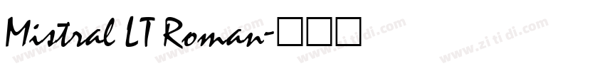 Mistral LT Roman字体转换